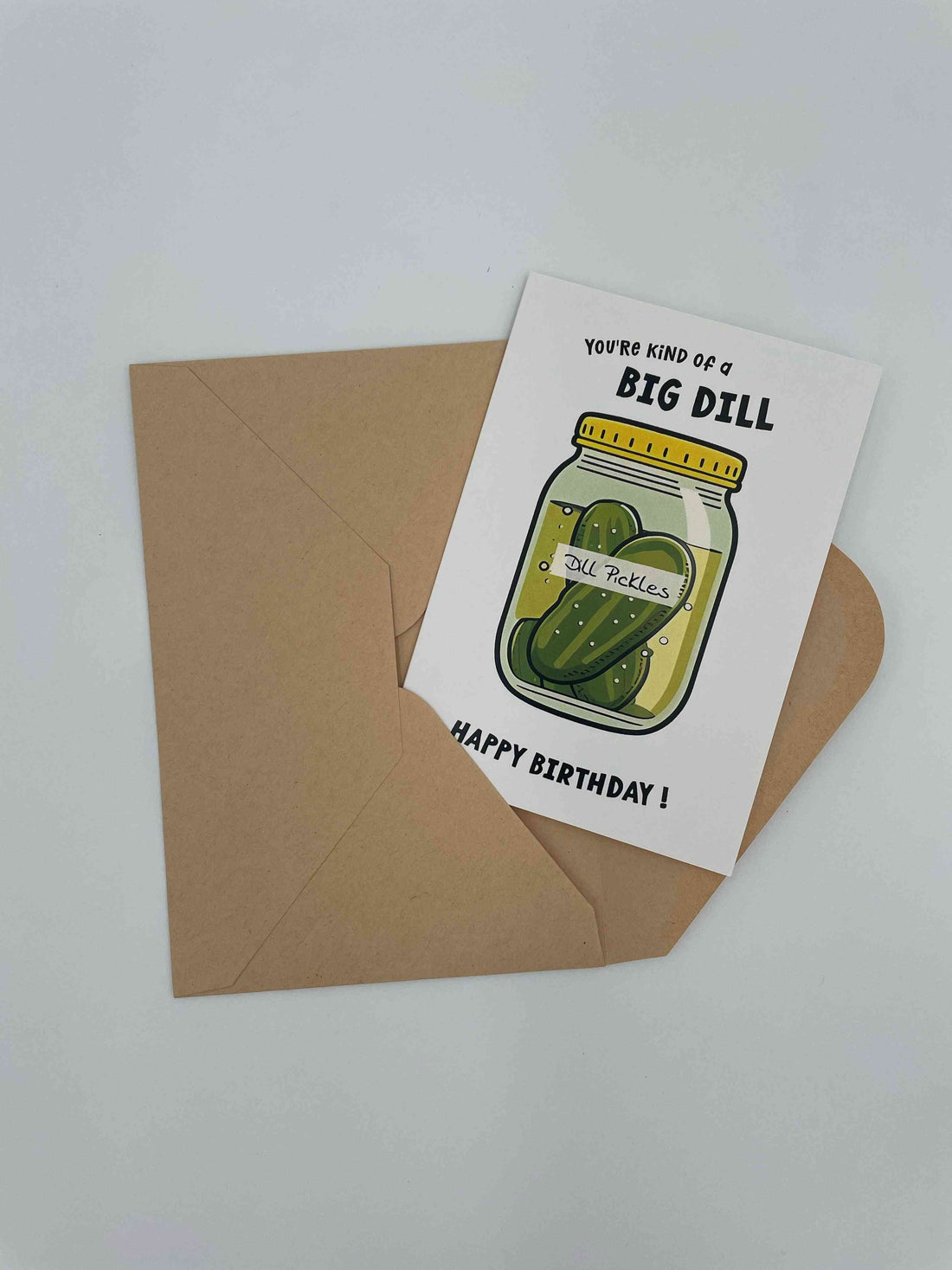 You're Kind of a Big Dill, Happy Birthday card with a pickle jar, on a kraft envelope